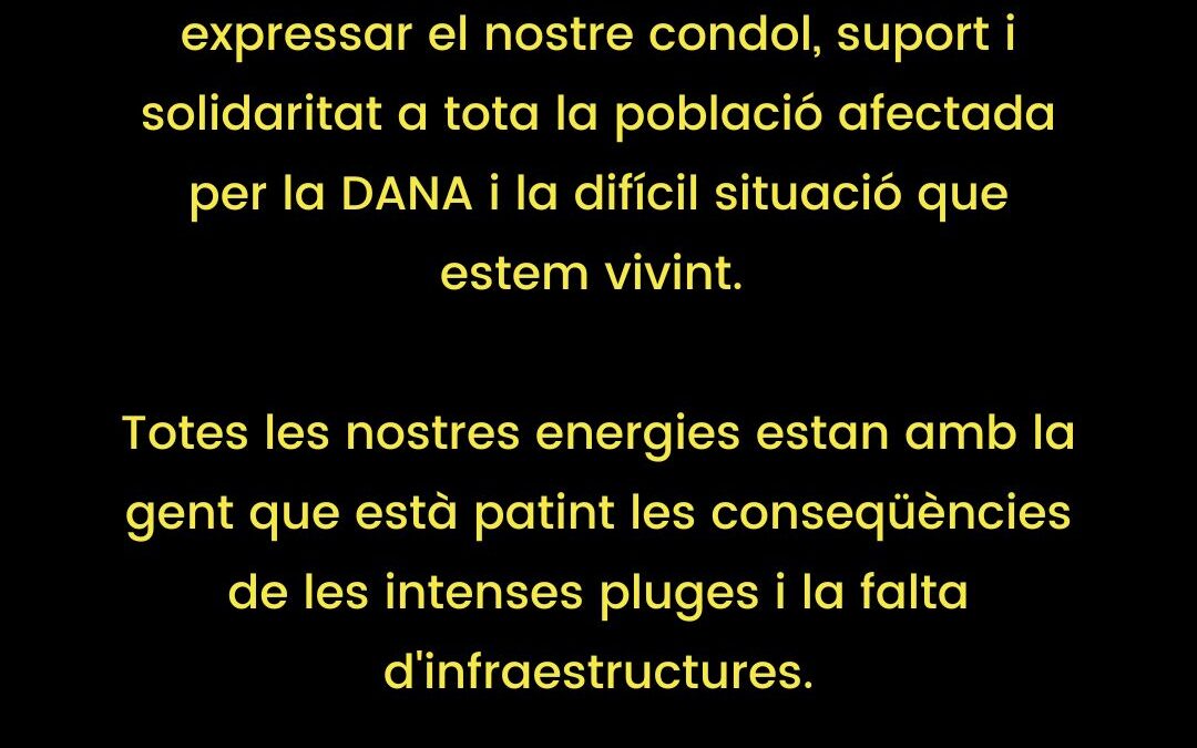 MANIFEST PER SER LLEGIT ABANS O DESPRÉS DE LES ACTUACIONS, EN SUPORT A LES PERSONES AFECTADES PER LA DANA