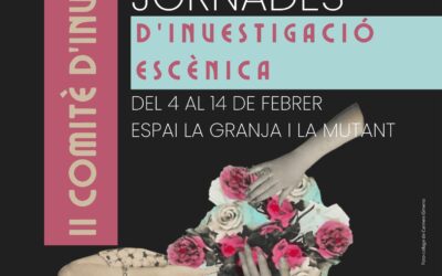 II COMITÈ D’INVESTIGACIÓ: Jornades d’investigació escènica 2026